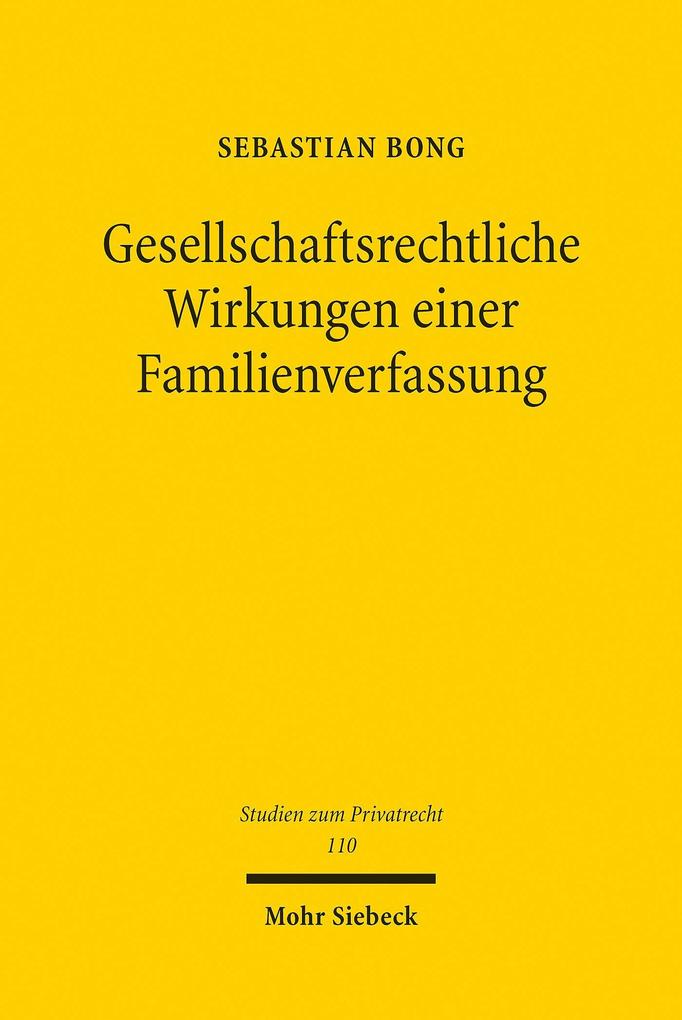 Produktbild: Gesellschaftsrechtliche Wirkungen einer Familienverfassung | Sebastian Bong