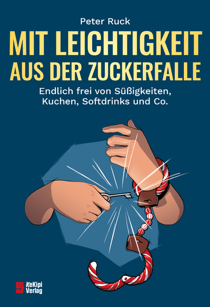 Produktbild: Mit Leichtigkeit aus der Zuckerfalle | Peter Ruck