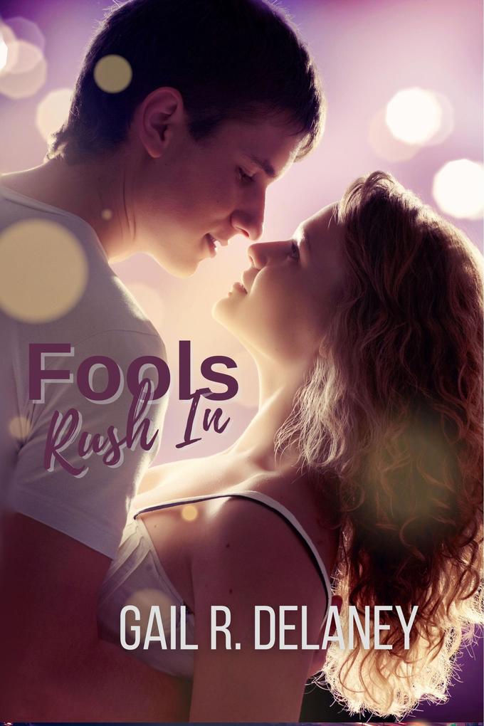 Produktbild: Fools Rush In | Gail R. Delaney