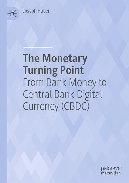 Produktbild: The Monetary Turning Point | Joseph Huber