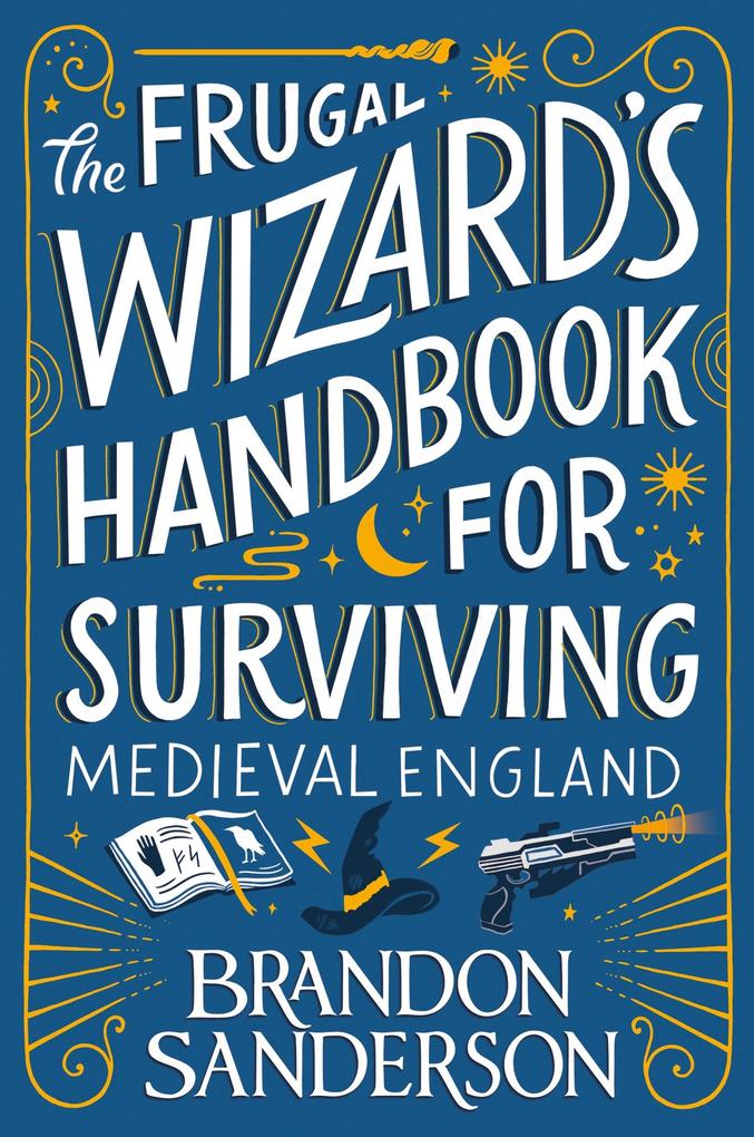 Produktbild: The Frugal Wizard's Handbook for Surviving Medieval England | Brandon Sanderson