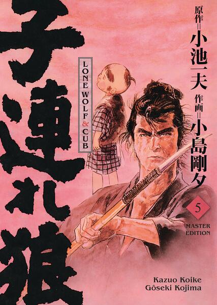 Produktbild: Lone Wolf & Cub - Master Edition 05 | Kazuo Koike, Gôseki Kojima