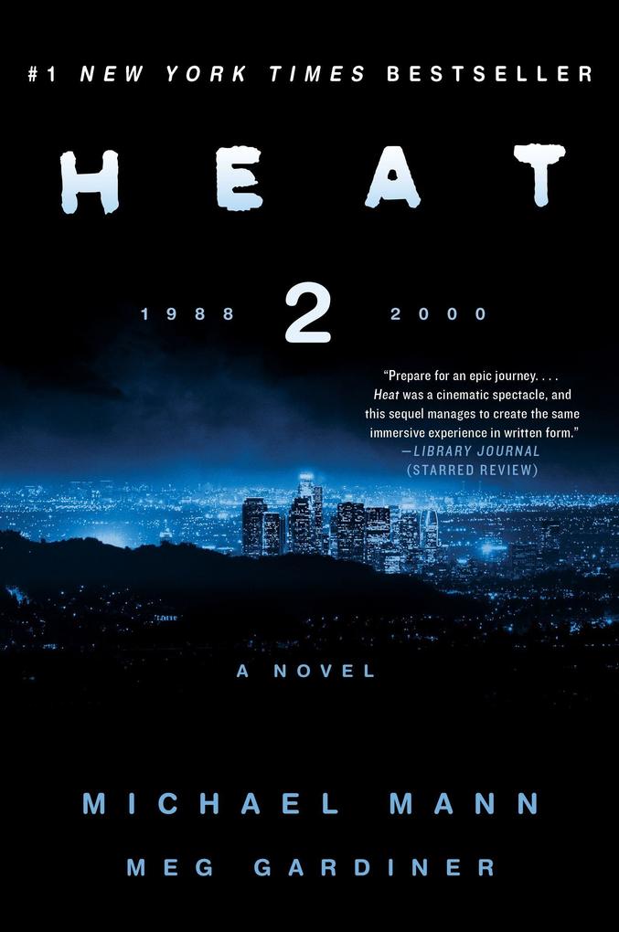 Produktbild: Heat 2 | Michael Mann, Meg Gardiner