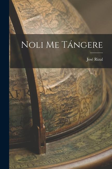 Produktbild: Noli Me Tángere | José Rizal