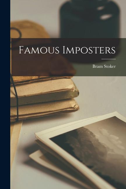 Produktbild: Famous Imposters | Bram Stoker