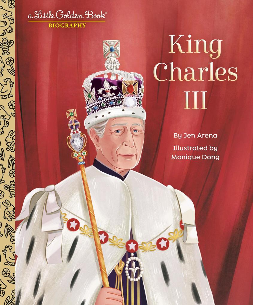 Produktbild: King Charles III: A Little Golden Book Biography | Jen Arena