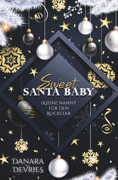 Produktbild: Sweet Santa Baby - (K)eine Nanny für den Rockstar | Danara DeVries