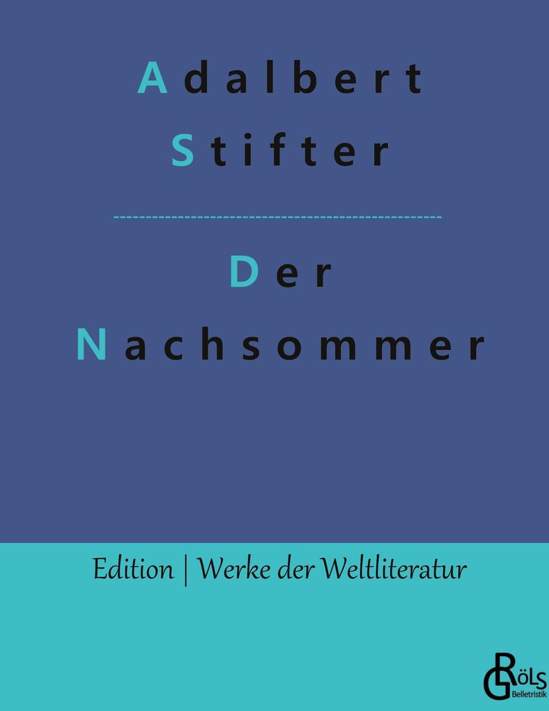 Produktbild: Der Nachsommer | Adalbert Stifter