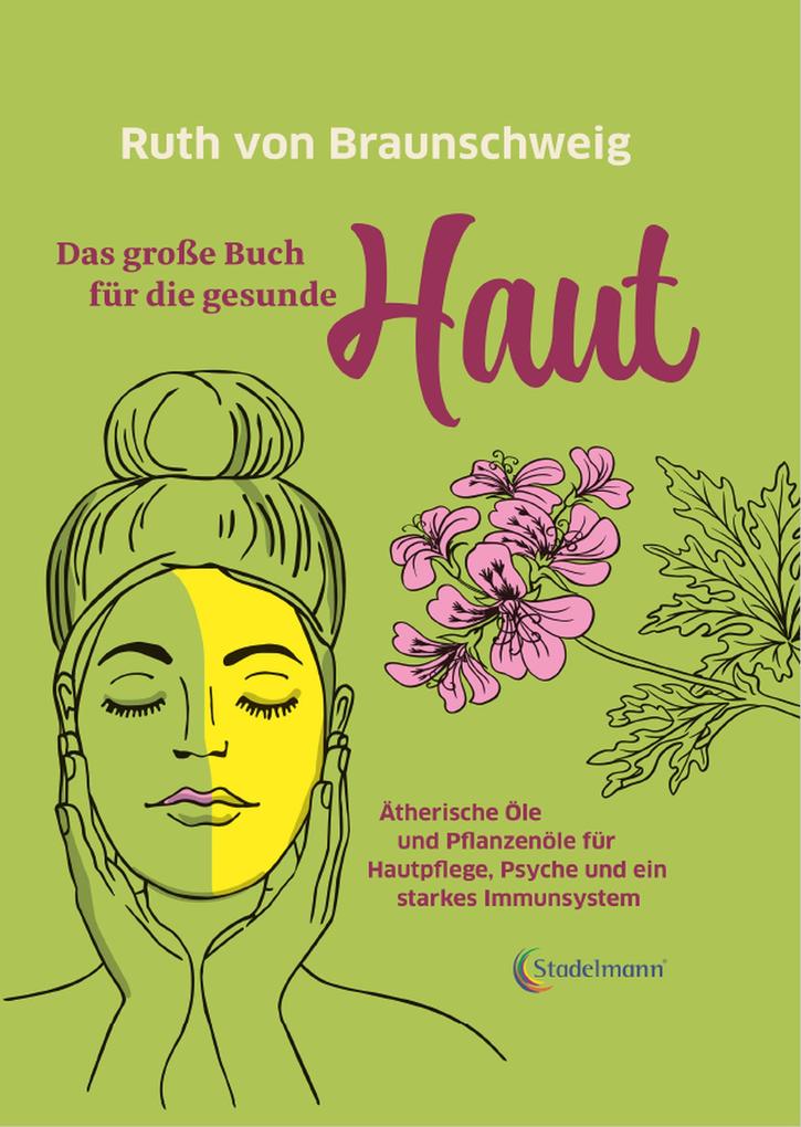 Produktbild: Das große Buch für die gesunde Haut | Ruth von Braunschweig
