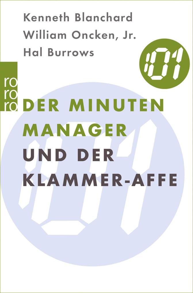 Produktbild: Der Minuten Manager und der Klammer-Affe | Kenneth Blanchard, William Oncken Jr., Hal Burrows