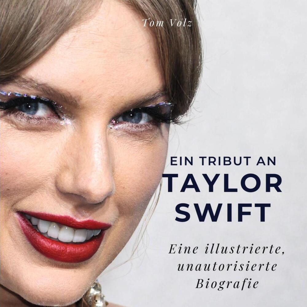 Produktbild: Ein Tribut an Taylor Swift | Tom Volz
