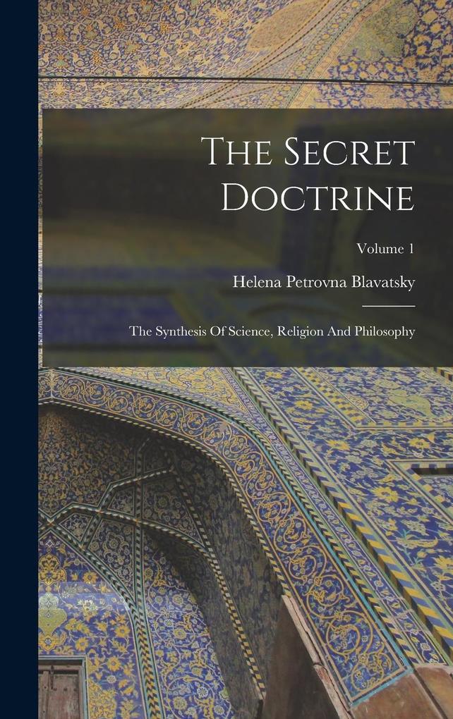 Produktbild: The Secret Doctrine | Helena Petrovna Blavatsky