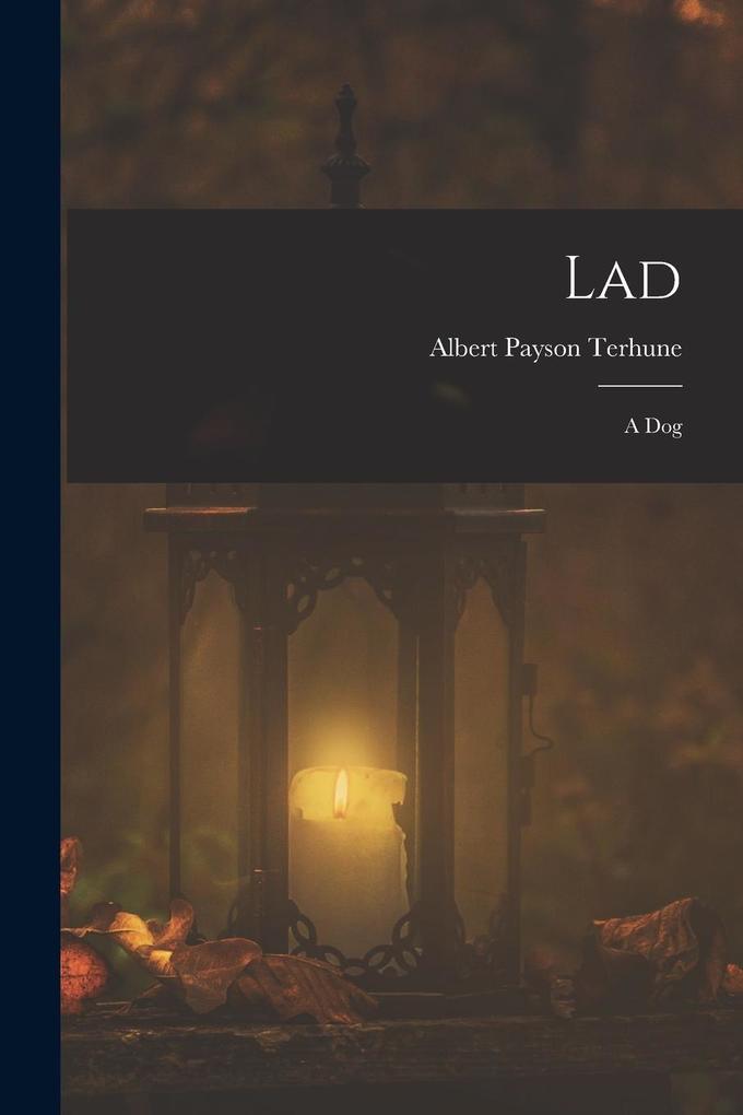 Produktbild: Lad: A Dog | Albert Payson Terhune