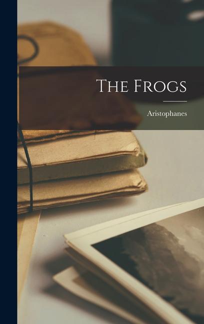 Produktbild: The Frogs | Aristophanes