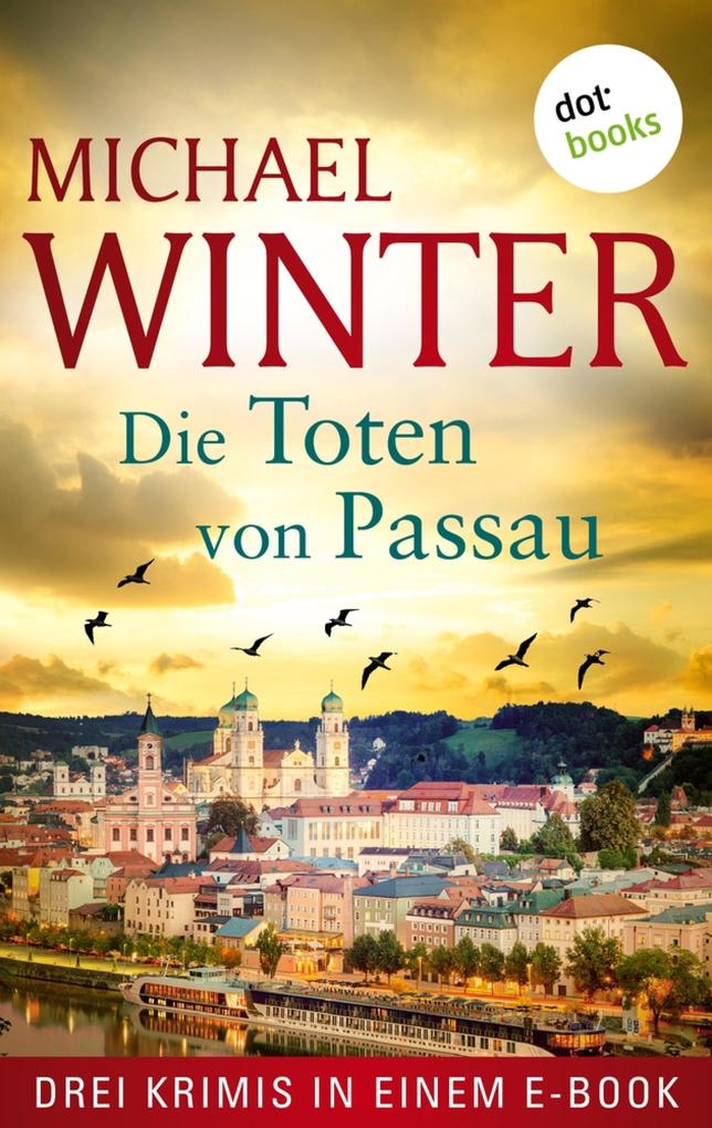 Produktbild: Die Toten von Passau | Michael Winter