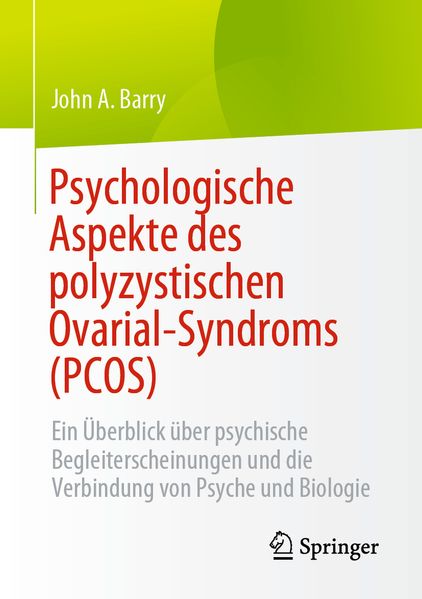Produktbild: Psychologische Aspekte des polyzystischen Ovarial-Syndroms (PCOS) | John A. Barry