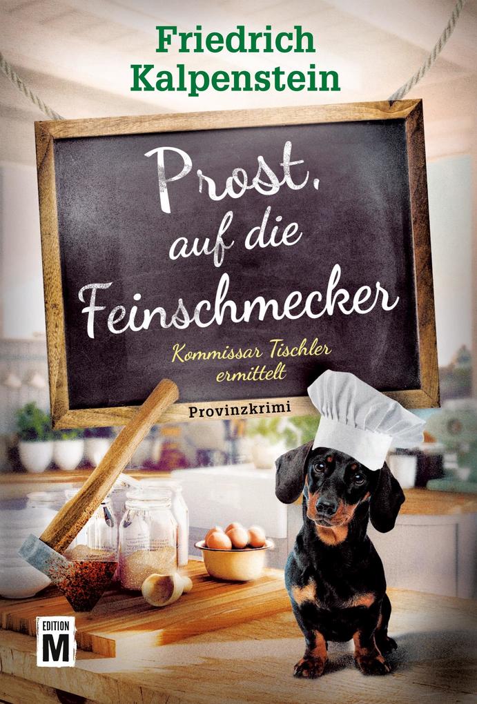 Produktbild: Prost, auf die Feinschmecker | Friedrich Kalpenstein