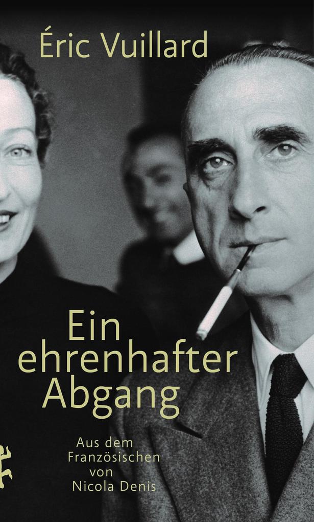 Produktbild: Ein ehrenhafter Abgang | Éric Vuillard
