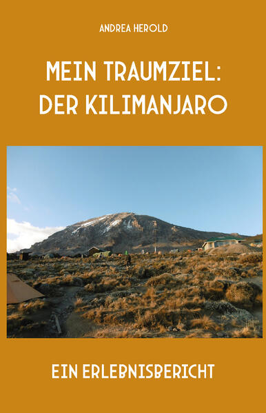 Produktbild: Mein Traumziel: der Kilimanjaro | Andrea Herold