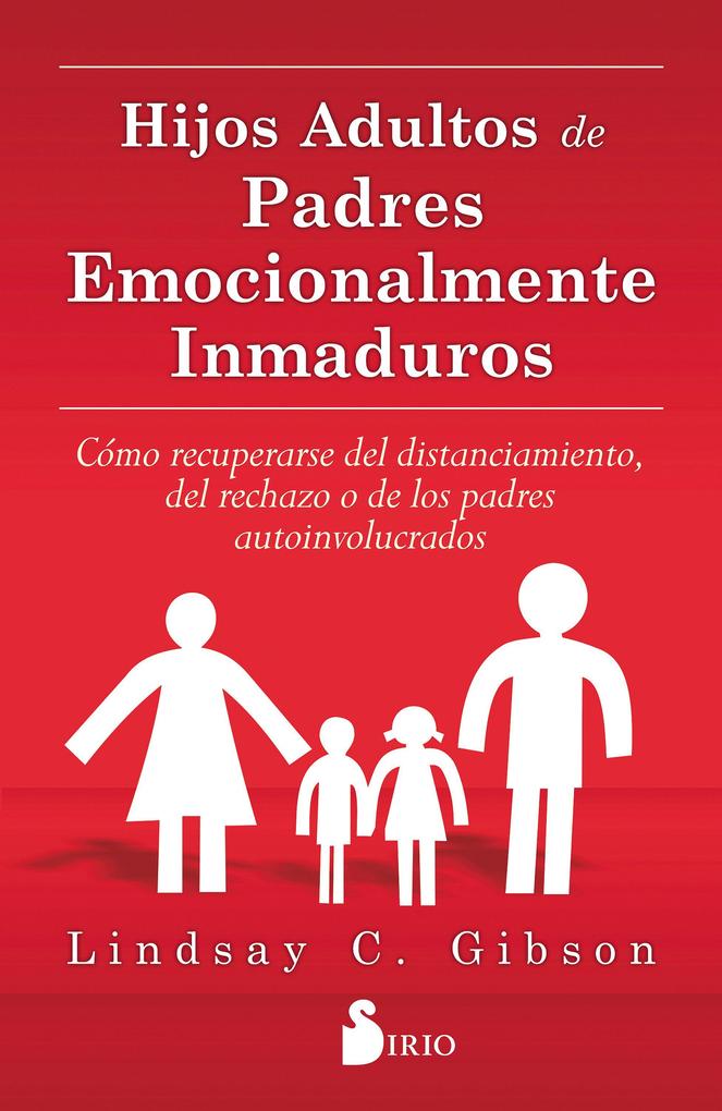 Produktbild: Hijos adultos de padres emocionalmente inmaduros | Lindsay C. Gibson