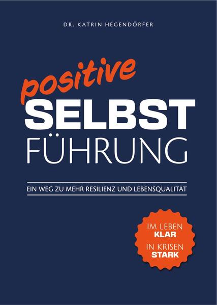 Produktbild: Positive Selbstführung | Dr. Katrin Hegendörfer