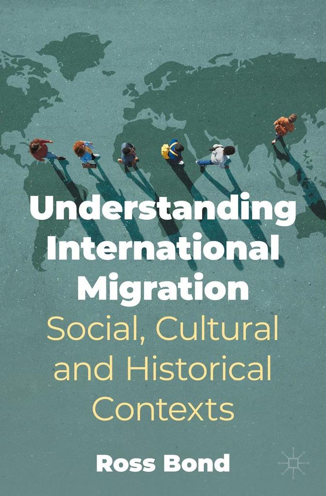 Produktbild: Understanding International Migration | Ross Bond