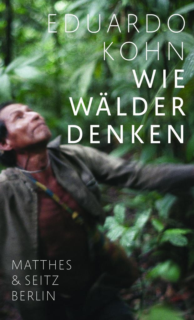 Produktbild: Wie Wälder denken | Eduardo Kohn