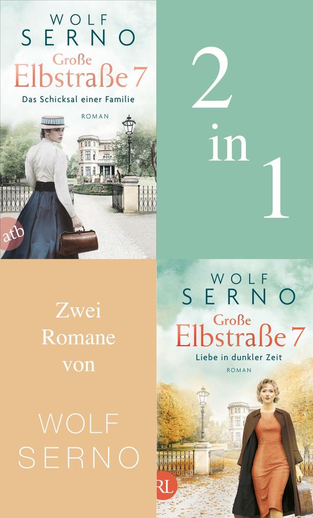 Wolf Serno Große Elbstraße 7 Das Schicksal einer Familie & Liebe in