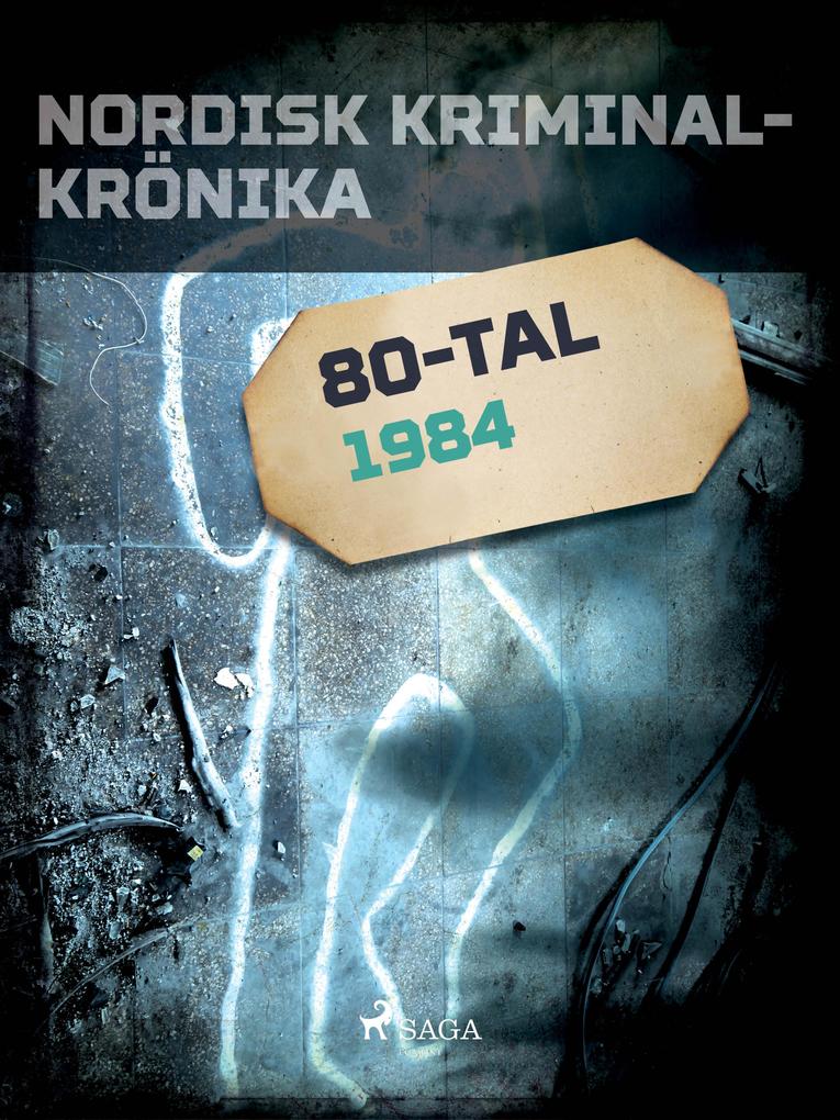 Produktbild: Nordisk kriminalkrönika 1984 | Diverse