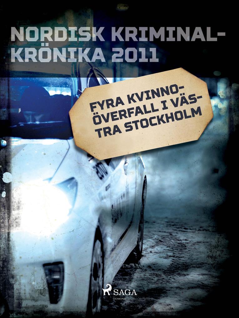 Produktbild: Fyra kvinnoöverfall i västra Stockholm | Diverse