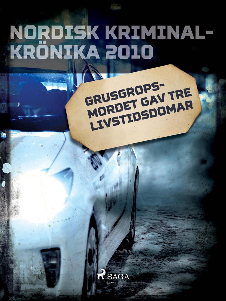 Produktbild: Grusgropsmordet gav tre livstidsdomar | Diverse