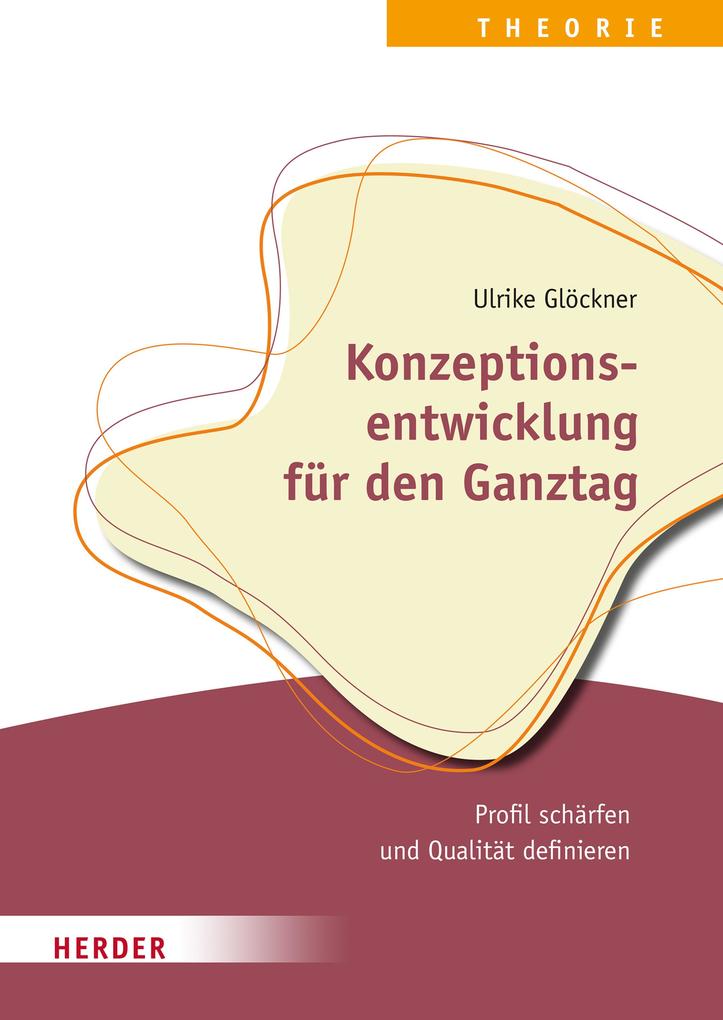 Produktbild: Konzeptionsentwicklung für den Ganztag | Ulrike Glöckner