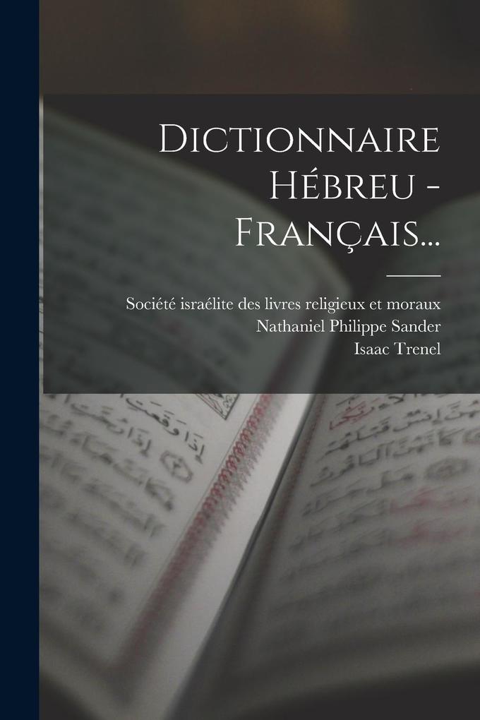 Produktbild: Dictionnaire Hébreu - Français... | Nathaniel Philippe Sander, Isaac Trenel