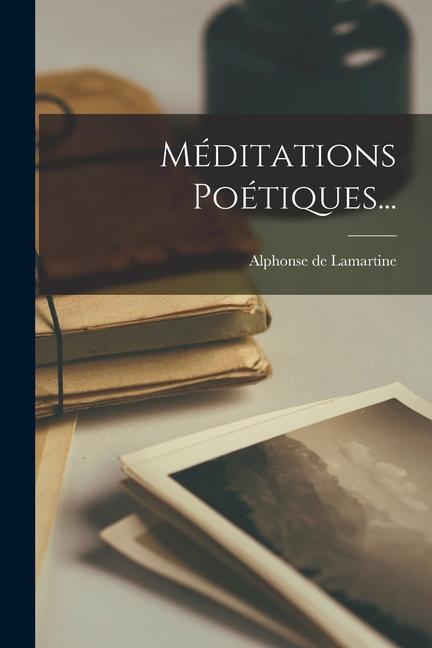 Produktbild: Méditations Poétiques... | Alphonse De Lamartine