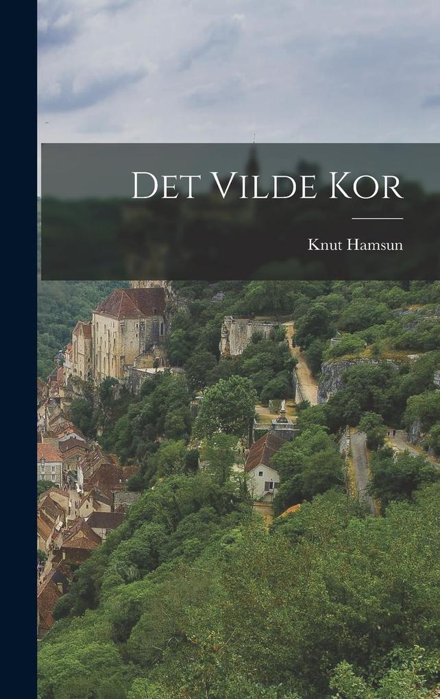 Produktbild: Det Vilde Kor | Knut Hamsun