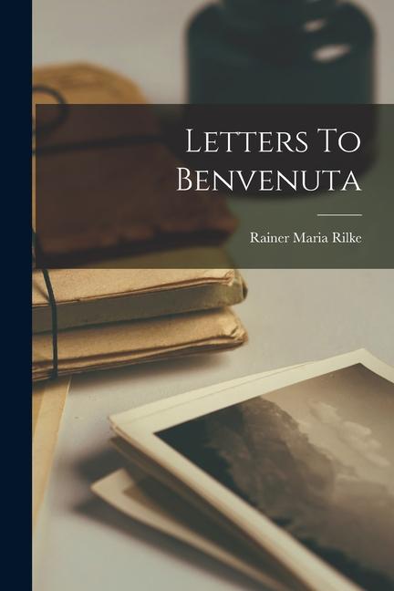Produktbild: Letters To Benvenuta | Rainer Maria Rilke