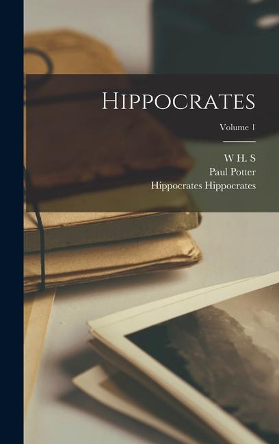 Produktbild: Hippocrates; Volume 1 | Hippocrates Hippocrates, W. H. S. Jones, Paul Potter