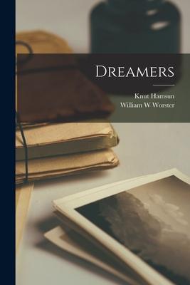 Produktbild: Dreamers | Knut Hamsun, William W. Worster