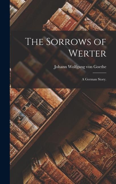 Produktbild: The Sorrows of Werter | Johann Wolfgang von Goethe