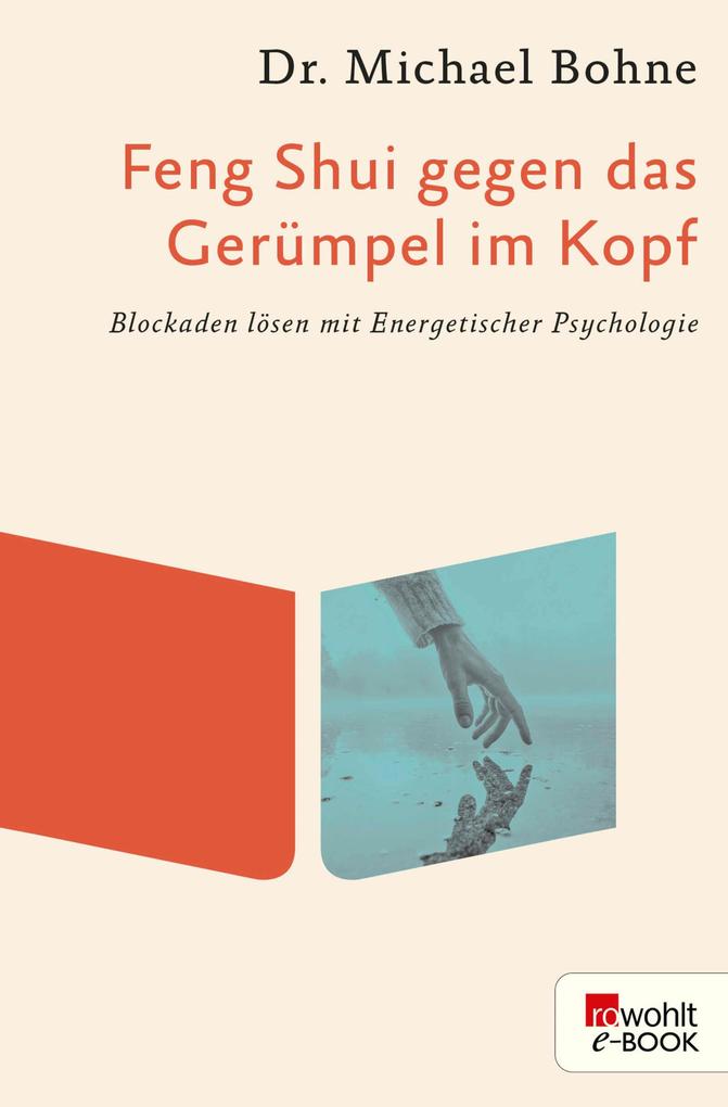 Produktbild: Feng Shui gegen das Gerümpel im Kopf | Michael Bohne