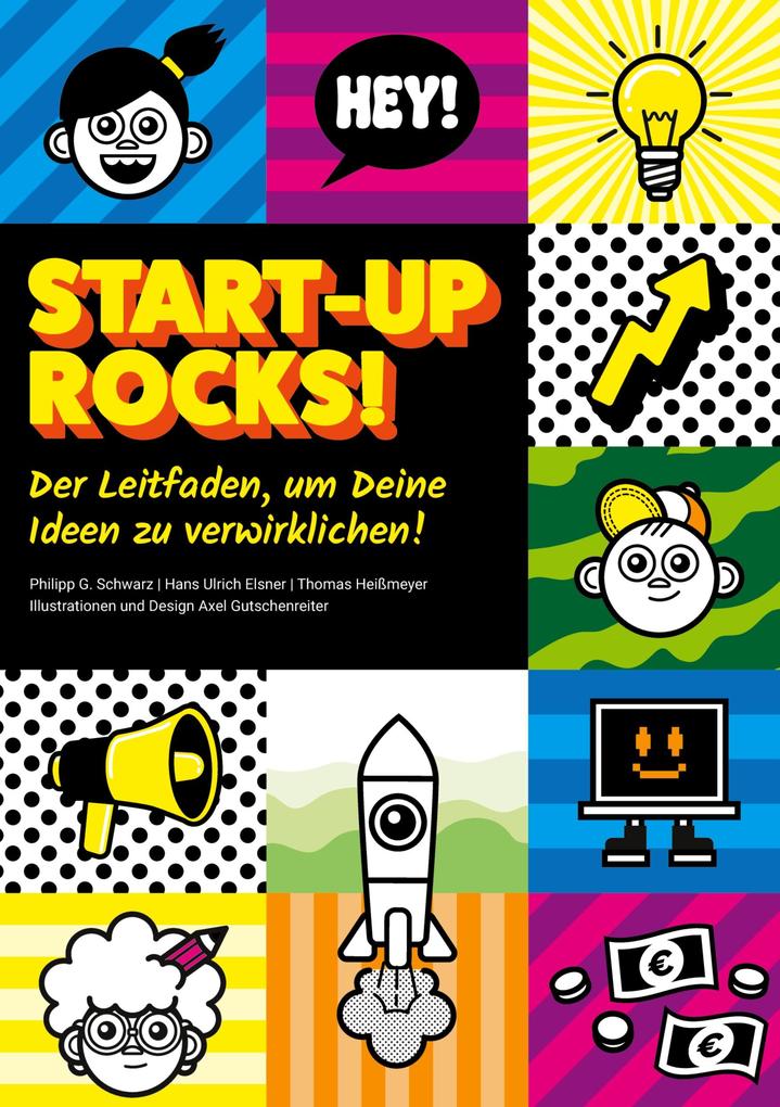 Produktbild: Start-up rocks! | Philipp G. Schwarz, Hans Ulrich Elsner, Thomas Heißmeyer