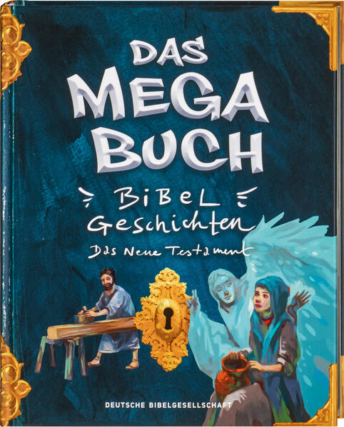 Produktbild: Das Mega-Buch. Bibelgeschichten. Das Neue Testament. Ein Mitmach-Buch mit Spielen und Rätseln zur Bibel inkl. Sticker. Geschichten von Jesus und seinen Jüngern: Für Kinder ab 8 Jahre