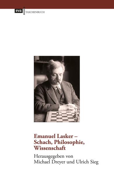 Produktbild: Emanuel Lasker - Schach, Philosophie, Wissenschaft