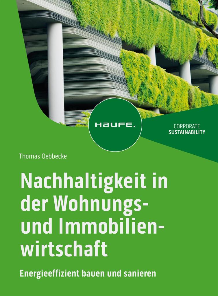 Produktbild: Nachhaltigkeit in der Wohnungs- und Immobilienwirtschaft | Thomas Oebbecke