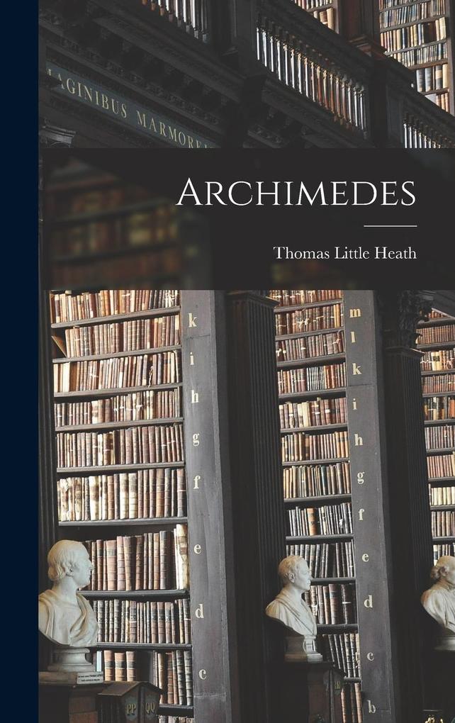 Produktbild: Archimedes | Thomas Little Heath