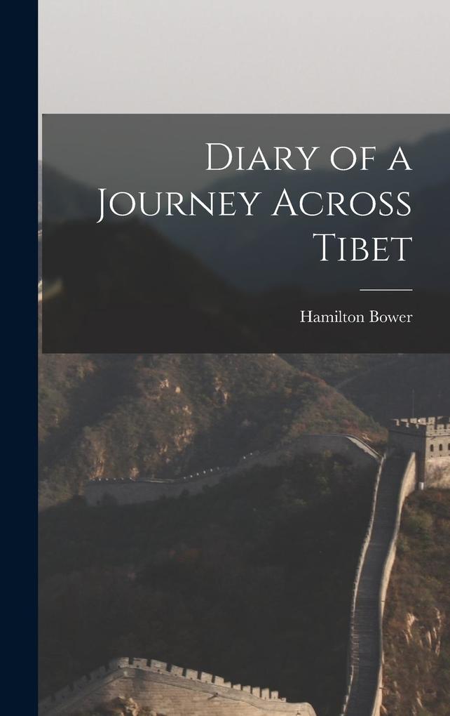 Produktbild: Diary of a Journey Across Tibet | Hamilton Bower