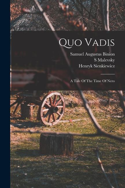 Produktbild: Quo Vadis: A Tale Of The Time Of Nero | Henryk K. Sienkiewicz, Malevsky S