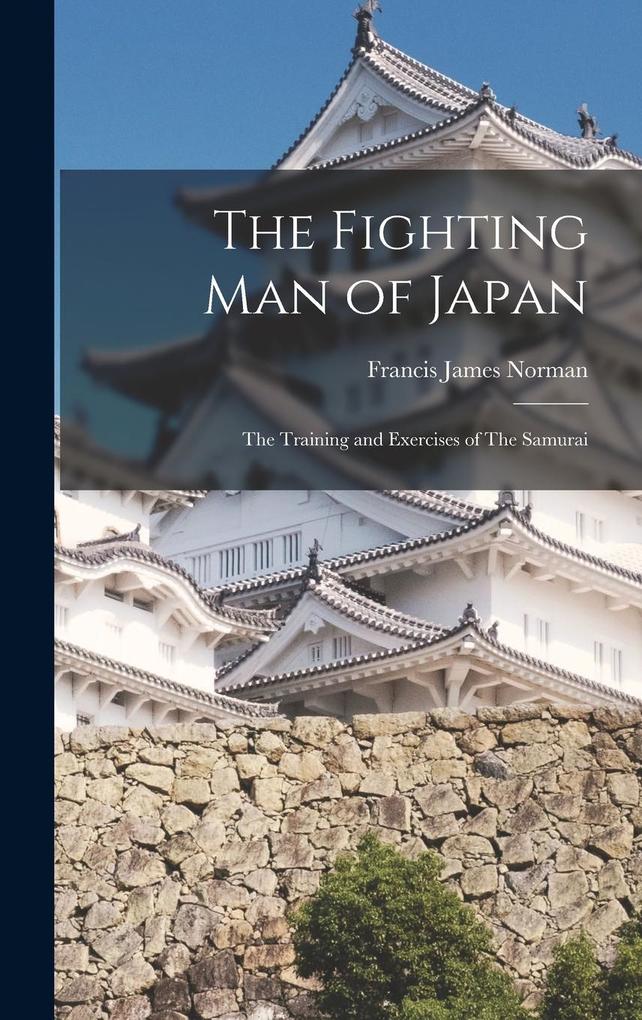 Produktbild: The Fighting man of Japan | Francis James Norman