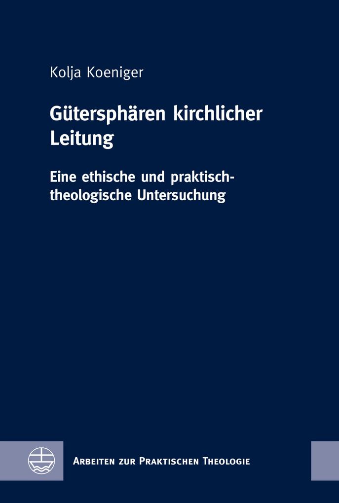 Produktbild: Gütersphären kirchlicher Leitung | Kolja Koeniger