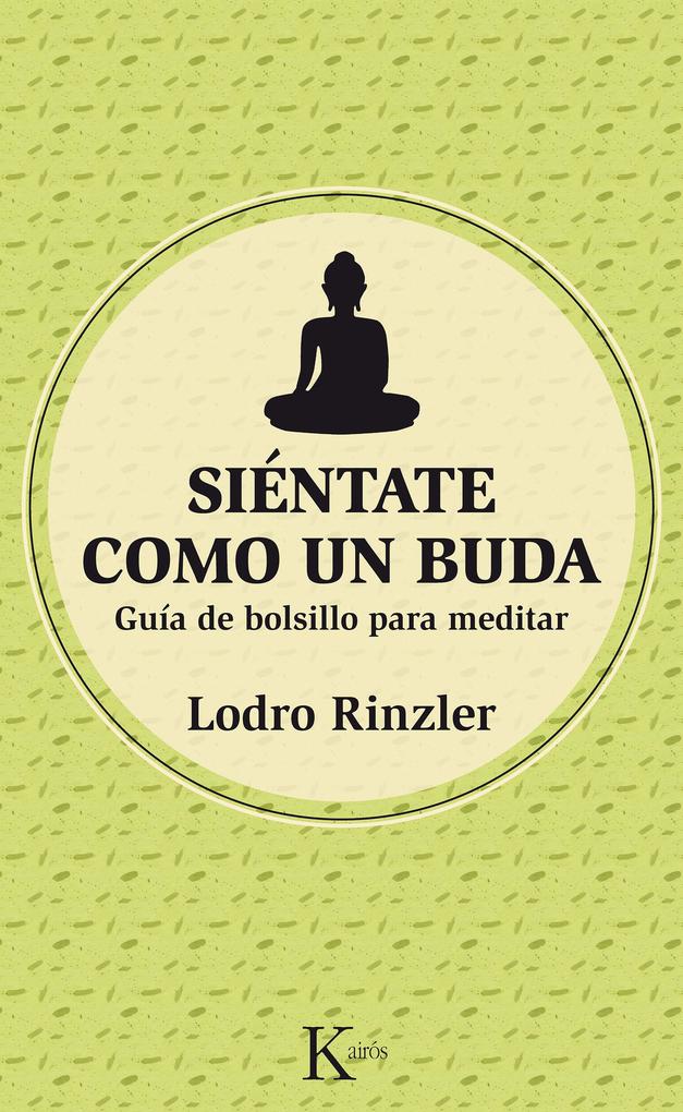 Produktbild: Siéntate como un Buda | Lodro Rinzler